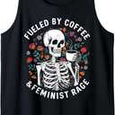 Fueled By Coffee & Feminist Rage Funny Women Lovers Feminism Tank Top Medium