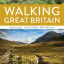 Walking Great Britain: England, Scotland, and Wales