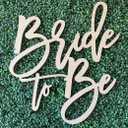 Bride to Be Wooden Sign for Backdrop- Custom Engagement Party Decorations, Bridal Shower Sign- (13" W x 16" H)