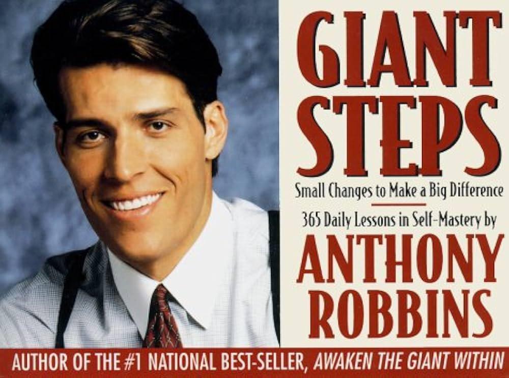 Giant Steps : Author Of Awaken The Giant And Unlimited Power Book