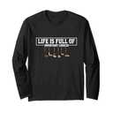 Funny Life is Full of Important Choices Golf Clubs Design Long Sleeve T-Shirt XL