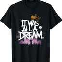 It was A Dream Tshirt Men Women Rap 1990s Music Hip Hop T-Shirt, Black, Medium  