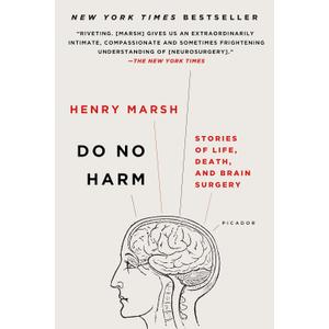 Do No Harm: Stories of Life, Death, and Brain Surgery