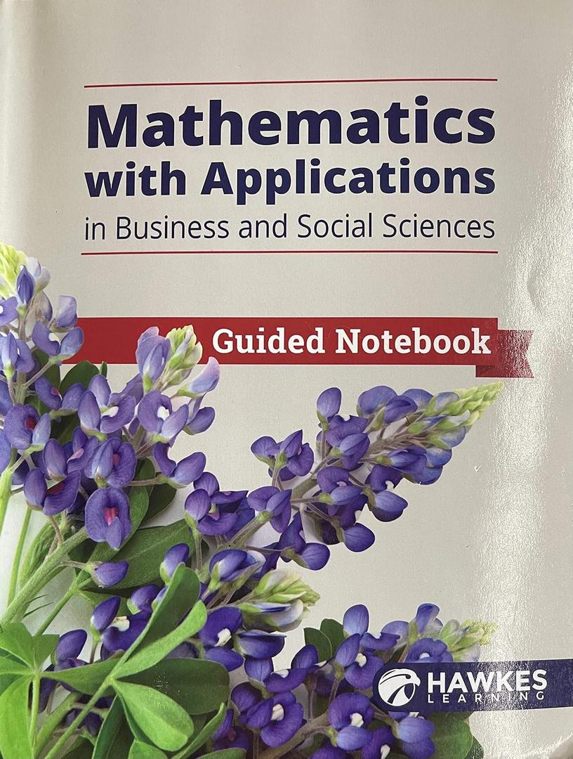 Mathematics with Applications in Business and Social Sciences, Guided Notebook, Paperback