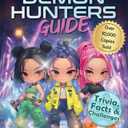 The Unofficial KPop Demon Hunters Guide: Trivia, Facts & Challenges for Fans Who