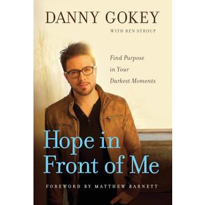 Hope in Front of Me: Find Purpose in Your Darkest Moments