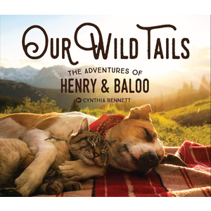 Our Wild Tails: The Adventures of Henry & Baloo