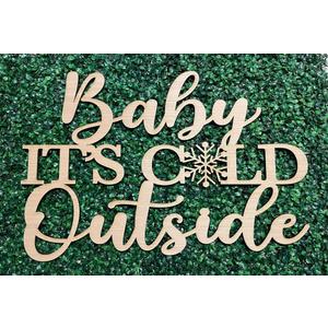 Baby it's Cold outside Sign for Backdrop, 13.7 * 17.7inch Wooden Winter Theme Decor with Snowflake for Baby Shower Christmas Xmas Sign Party Wall Art Decoration