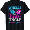 Gender Reveal Party Wheels Or Heels Pink Or Blue Uncle T-Shirt, XL