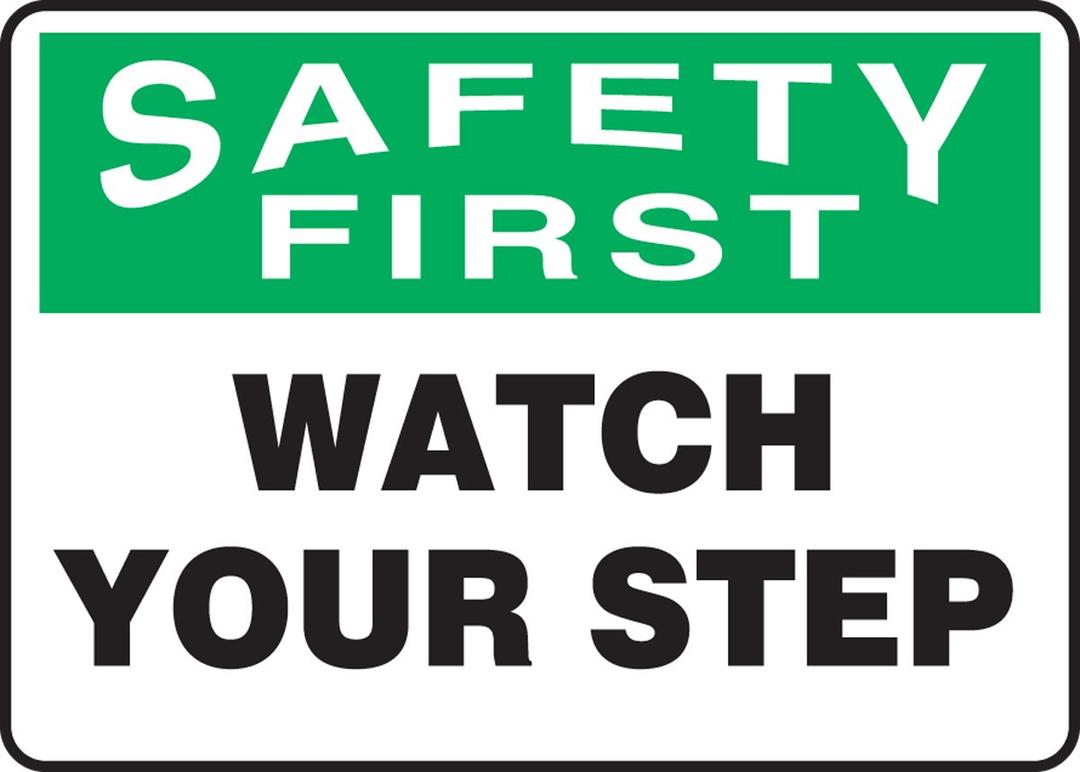 Accuform MSTF902VP Sign, "Safety First Watch Your Step", 7" Length x 10" Width x 0.055" Thickness, Plastic, 7" x 10", Green/Black on White