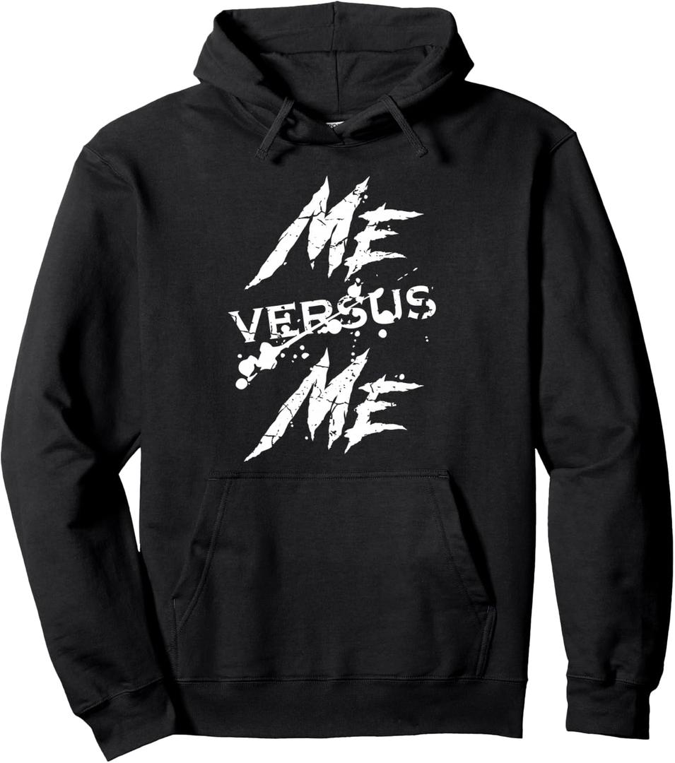 Me Vs Versus Me Motivational Inspirational Gym Lover Fitness Pullover Hoodie (Black, XL)
