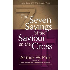 The Seven Sayings of the Saviour on the Cross