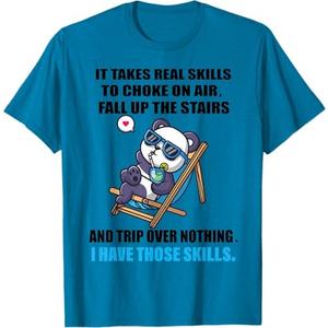 It Takes Real Skills To Choke On Air Fall Up The Stairs T-Shirt
XL