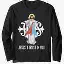 Jesus Divine Mercy I Trust In You Catholic Long Sleeve T-Shirt S