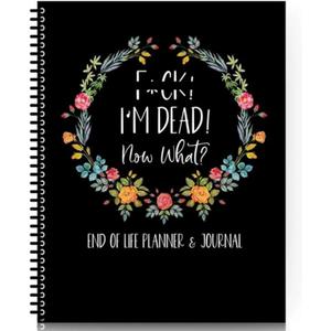 I'M Dead, End Of Life Planner, I'M Dead Now What Planner, End Of Life Planner Organizer Notebook, Guided Final Arrangements When I'M Gone Workbook , for Possessions, Business Affairs, and Final Wishes (1)