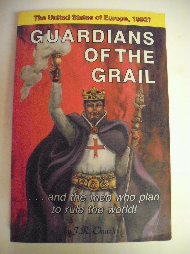 Guardians of the Grail ....and the men who plan to rule the world!