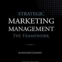 Strategic Marketing Management - The Framework, 10th Edition, Book