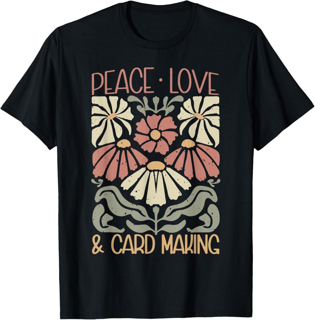 Vintage Floral Peace Love Card Making Handmade Card Maker T-Shirt 3X