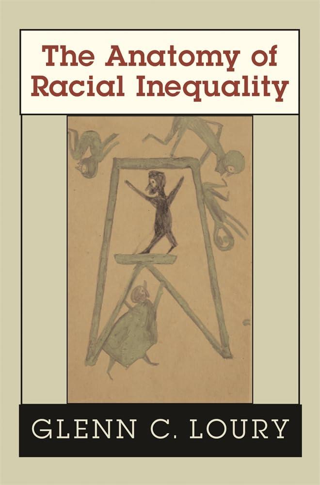 The Anatomy of Racial Inequality (The W. E. B. Du Bois Lectures), Paperback