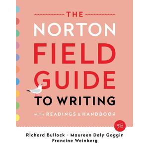The Norton Field Guide to Writing: with Readings and Handbook