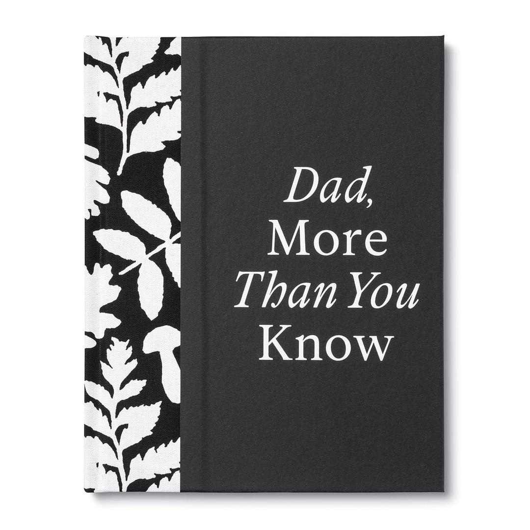 Dad, More Than You Know: A Keepsake Fill-In Gift Book to Show Your Appreciation for Dad