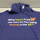 Being Twenty in the '70s Was Much More Fun Than Pullover Hoodie Large