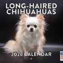 Long Haired Chihuahua Calendar 2026 Monthly Wall Calendar 12 Month | American Made In The USA