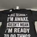 Just Because I'm Awake Funny Tshirt for Tweens and Teens T-Shirt,Small