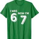 7 Year Old Birthday Shirt - was 6 Now I'm 7 67 Funny T-Shirt Small