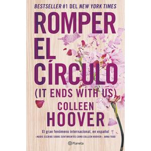 Romper el Crculo / It Ends with Us (Spanish Edition)