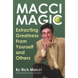 Macci Magic: Extracting Greatness From Yourself and Others