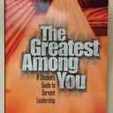 The Greatest Among You: A Student's Guide to Servant Leadership Paperback –  by Randy Sims (Author)