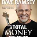 The Total Money Makeover: Classic Edition: A Proven Plan for Financial Fitness