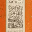 Patience & Fortitude: A Roving Chronicle of Book People, Book Places, and Book Culture