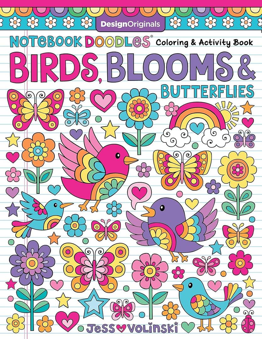 Notebook Doodles Birds, Blooms & Butterflies: Coloring & Activity Book (Design Originals) 32 Inspiring Designs and Beginner-Friendly Empowering Art Activities for Tweens, on Thick Perforated Paper