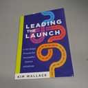 Leading the Launch: A Ten-Stage Process for Successful District Initiatives
