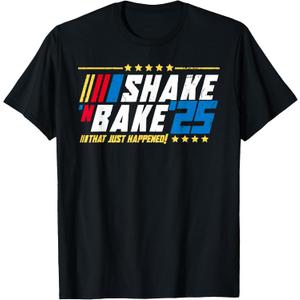 Shake and Bake 25 That Just Happened T-Shirt, Medium