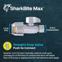 SharkBite Max 1/2 x 3/8 Inch Compression Straight Stop Valve, Quarter Turn, Push to Connect Brass Plumbing Fitting, PEX Pipe, Copper, CPVC, PE-RT, HDPE, UR23037