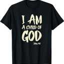 I am a Child of God John 1:12 Have Faith in Jesus Christ T-Shirt (L, Black)