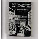 Women's Life and Work in the Southern Colonies (The Norton Library, N662)