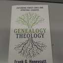Genealogy Theology: Exploring Family Lines and Spiritual Legacies