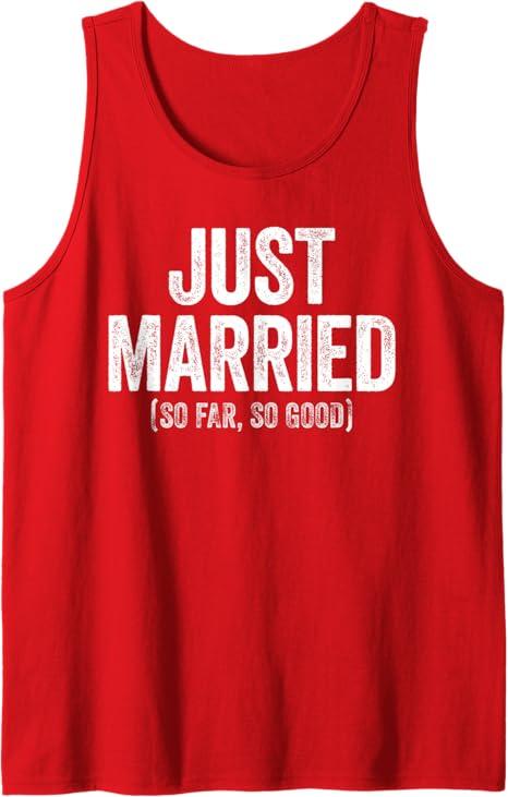 Just Married So Far So Good Shirt Newlywed Bride and Groom Tank Top (Small, Black)