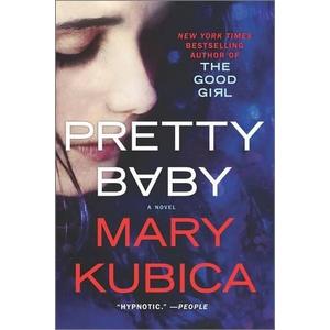 Pretty Baby: A Thrilling Suspense Novel from the Nyt Bestselling Author of Local Woman Missing