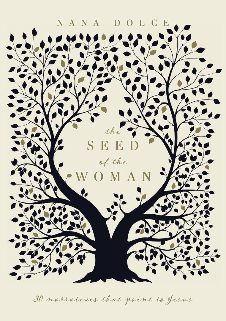 The Seed of the Woman: 30 Narratives that Point to Jesus