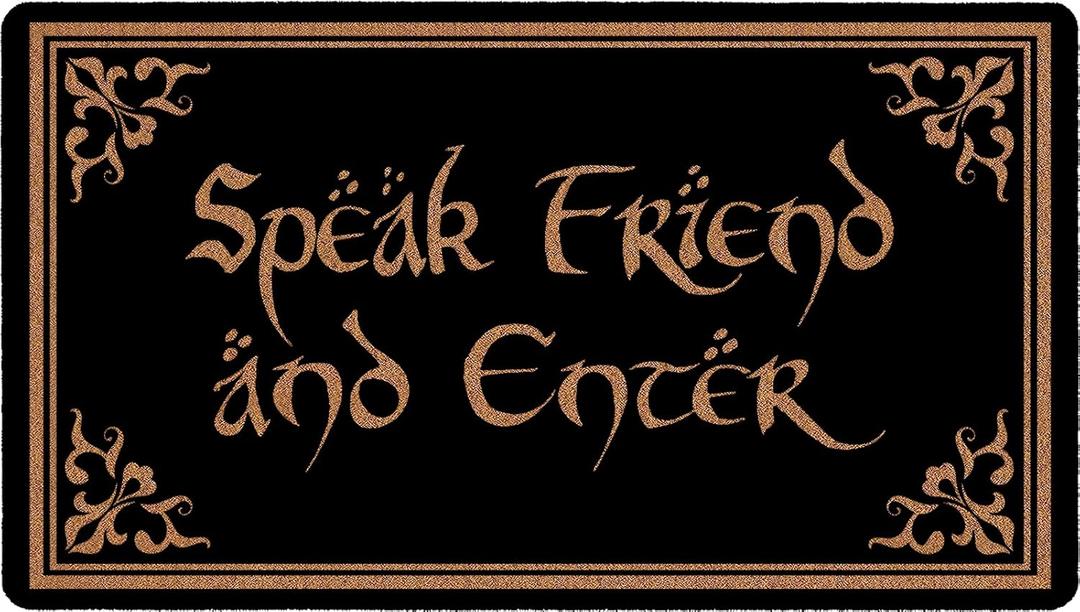 Speak Friend and Enter Doormat, 30x17 Inch, Funny Welcome Mat, Cute Front Door Mat, Non-Slip PVC Backing, Easy to Clean, Indoor Outdoor Entrance Rug, Home Porch Patio Gift