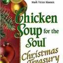 Chicken Soup for the Soul Christmas Treasury: Holiday Stories to Warm the Heart