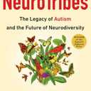 NeuroTribes: The Legacy of Autism and the Future of Neurodiversity, Paperback