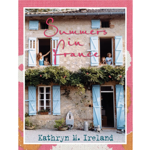 Summer In France - Kathryn M. Ireland Hardcover  Book