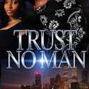 Trust No Man 1 Paperback