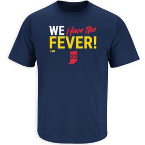 We Have The Fever! T-Shirt for Indiana Basketball Fans (Large)